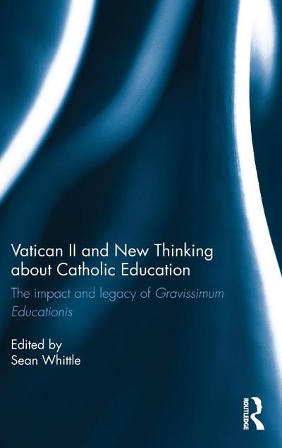 Vatican II and New Thinking about Catholic Education