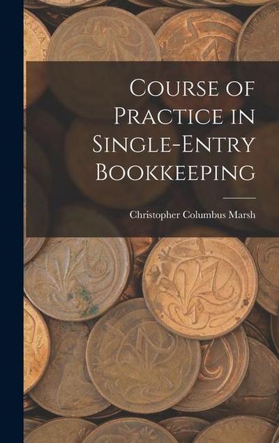 Course of Practice in Single-Entry Bookkeeping