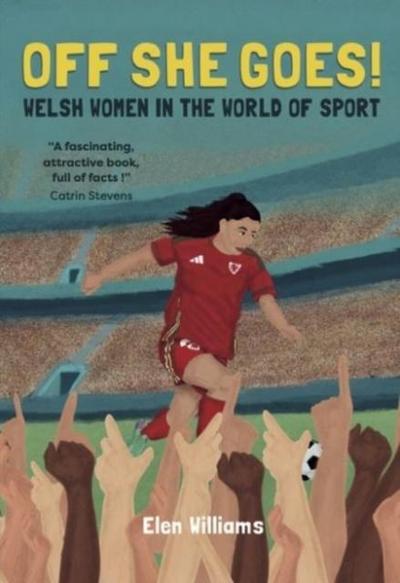 Off She Goes! Welsh Women in the World of Sport