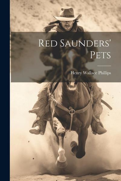 Red Saunders’ Pets