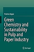 Green Chemistry and Sustainability in Pulp and Paper Industry