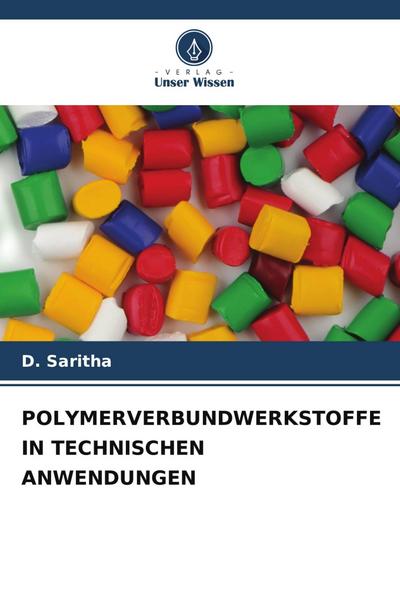 POLYMERVERBUNDWERKSTOFFE IN TECHNISCHEN ANWENDUNGEN