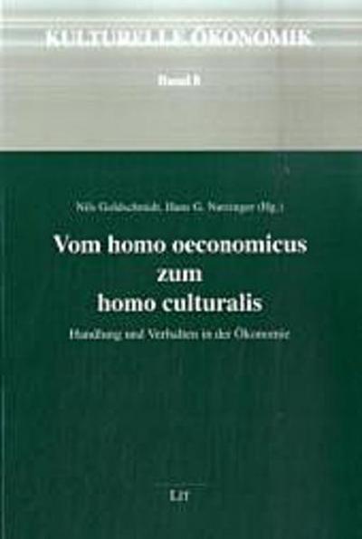 Vom homo oeconomicus zum homo culturalis