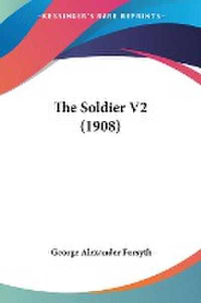The Soldier V2 (1908)