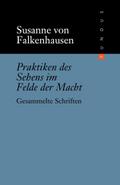 Praktiken des Sehens im Felde der Macht