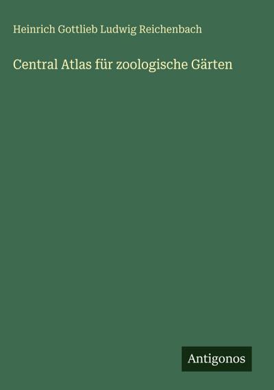 Central Atlas für zoologische Gärten