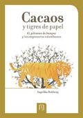 Cacaos y tigres de papel el gobierno de Samper y los empresarios colombianos