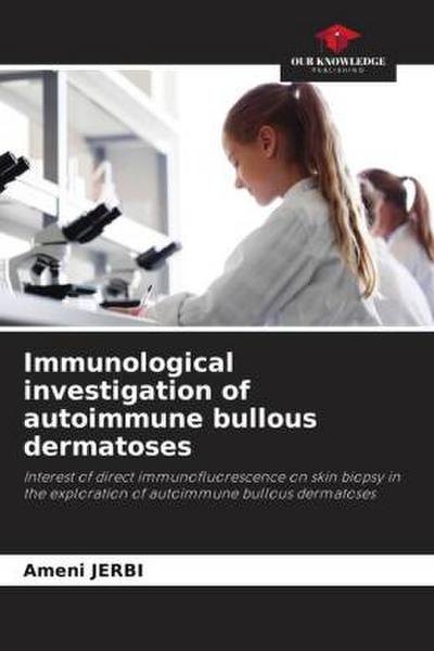 Immunological investigation of autoimmune bullous dermatoses