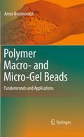 Polymer Macro- and Micro-Gel Beads: Fundamentals a