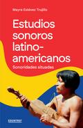 Estudios sonoros latinoamericanos