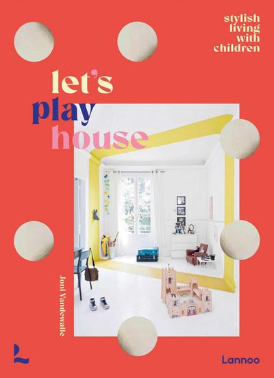 Let’s Play House