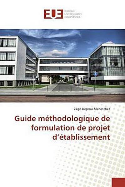 Guide méthodologique de formulation de projet d’établissement