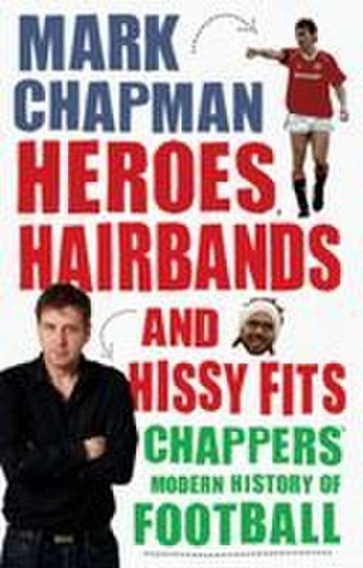 Heroes Hairbands and Hissy Fits