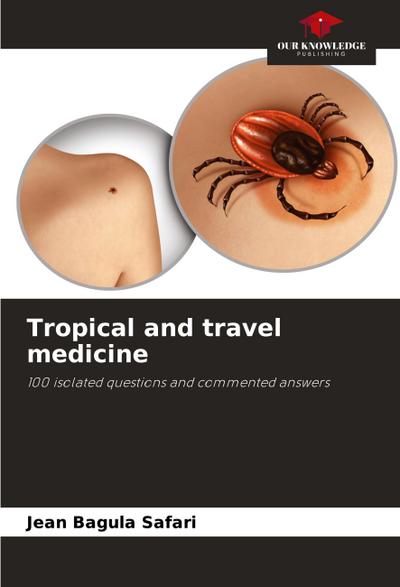 Tropical and travel medicine
