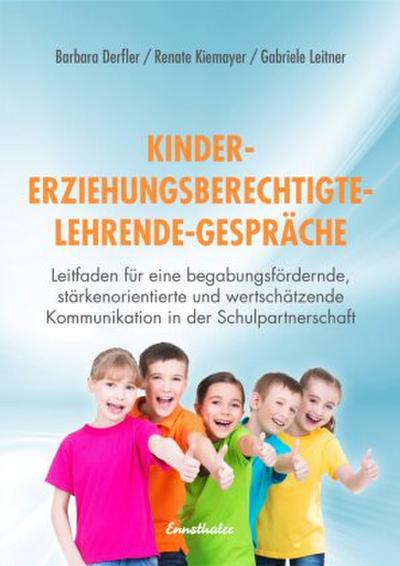 Kinder - Erziehungsberechtigte - Lehrende - Gespräche