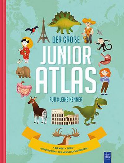 Der große Junior-Atlas für kleine Kenner: Bilderbuch