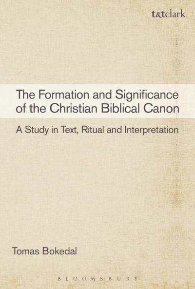 Formation and Significance of the Christian Biblical Canon