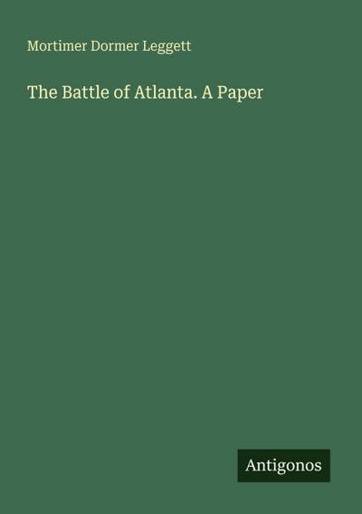 The Battle of Atlanta. A Paper
