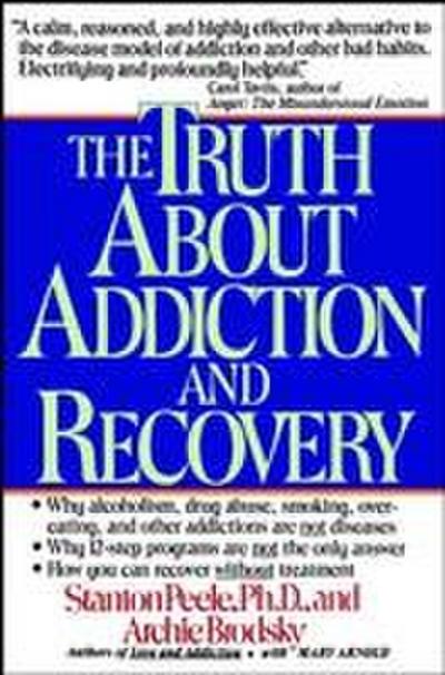 Truth about Addiction and Recovery