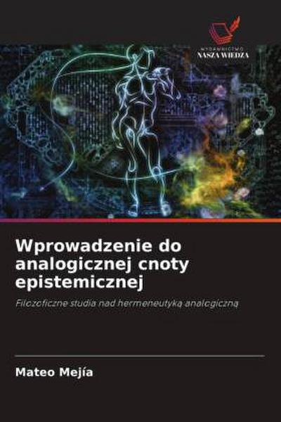 Wprowadzenie do analogicznej cnoty epistemicznej