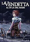 La vendetta al di là del mare