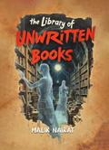 The Library of Unwritten Books