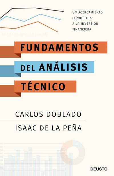 Fundamentos del análisis técnico : un acercamiento conductual a la inversión financiera