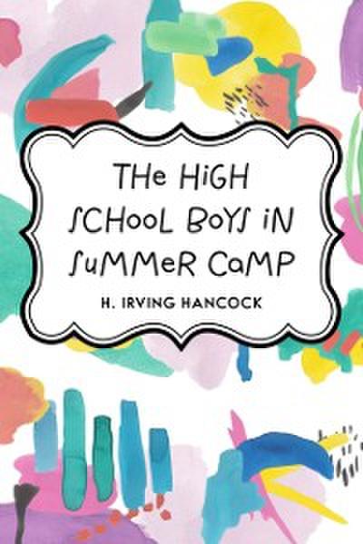 High School Boys in Summer Camp