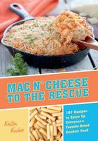 Mac ’n Cheese to the Rescue