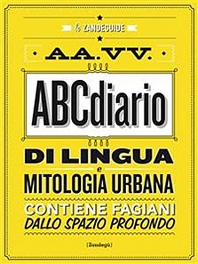 ABCdiario di lingua e mitologia urbana