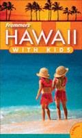 Frommer`s Hawaii with Kids - Jeanette Foster