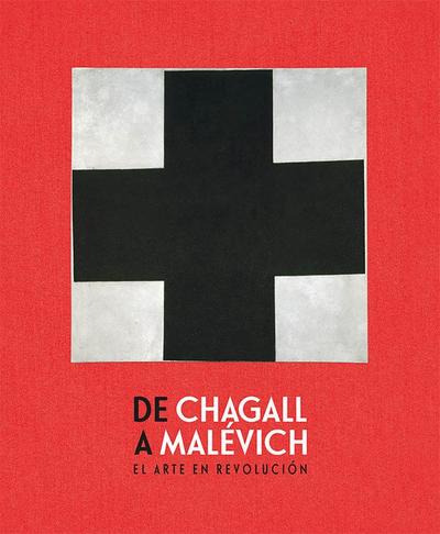 De Chagall a Malévich : el arte en revolución