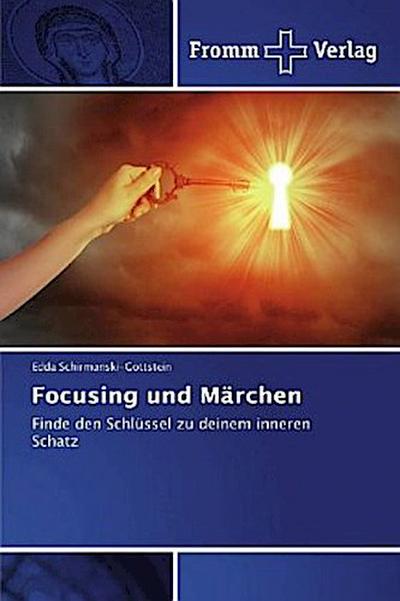 Focusing und Märchen