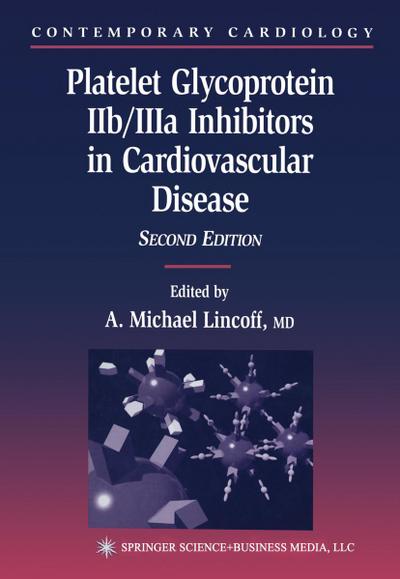 Platelet Glycoprotein IIb/IIIa Inhibitors in Cardiovascular Disease