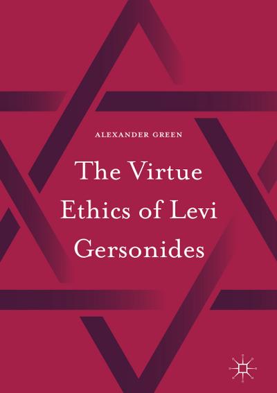The Virtue Ethics of Levi Gersonides
