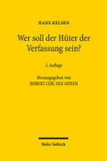 Wer soll der Hüter der Verfassung sein?
