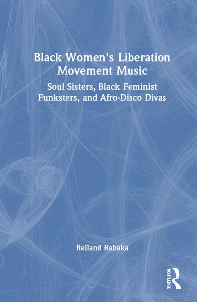 Black Women’s Liberation Movement Music