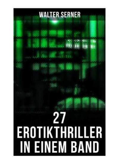 27 Erotikthriller in einem Band