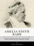 Amelia Edith Barr – The Complete Collection