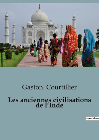 Les anciennes civilisations de l’Inde