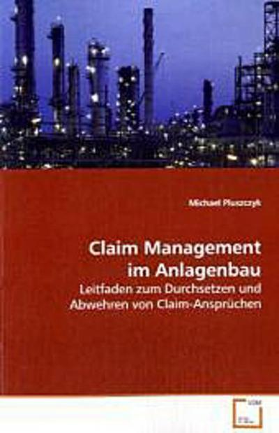 Claim Management im Anlagenbau