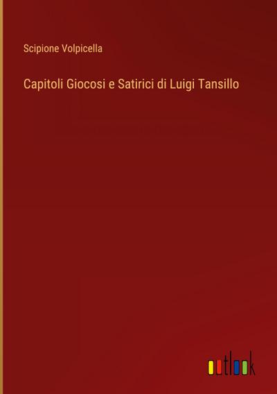 Capitoli Giocosi e Satirici di Luigi Tansillo