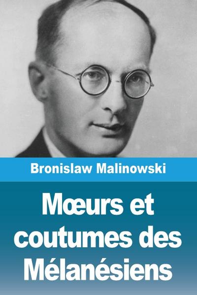 M¿urs et coutumes des Mélanésiens