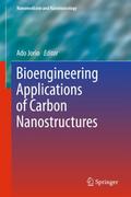 Bioengineering Applications of Carbon Nanostructur