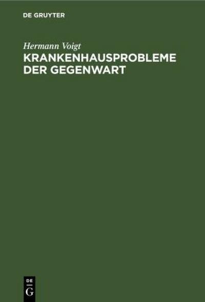 Krankenhausprobleme der Gegenwart