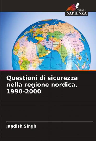 Questioni di sicurezza nella regione nordica, 1990-2000
