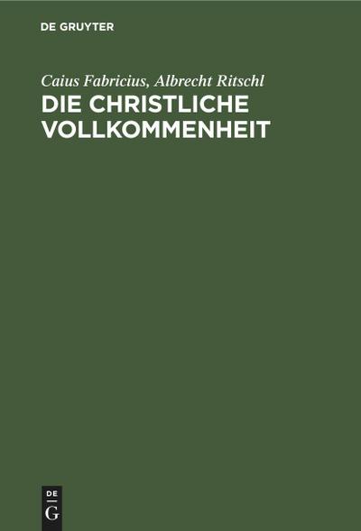 Die christliche Vollkommenheit