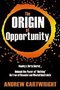 The Origin of Opportunity