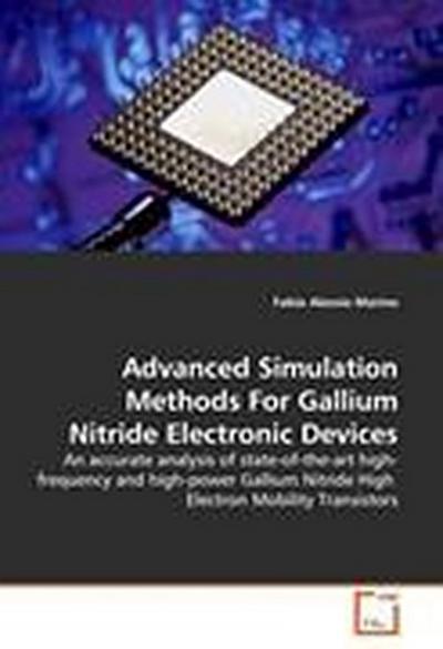 Advanced Simulation Methods For Gallium Nitride Electronic Devices