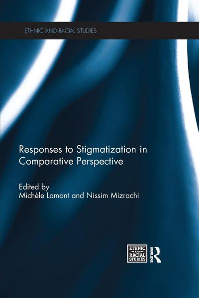 Responses to Stigmatization in Comparative Perspective